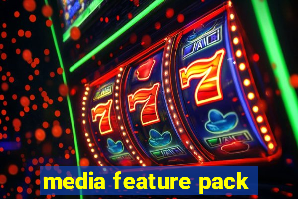 media feature pack