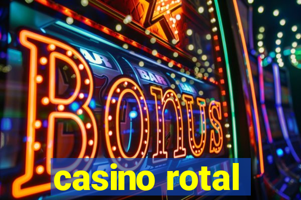 casino rotal