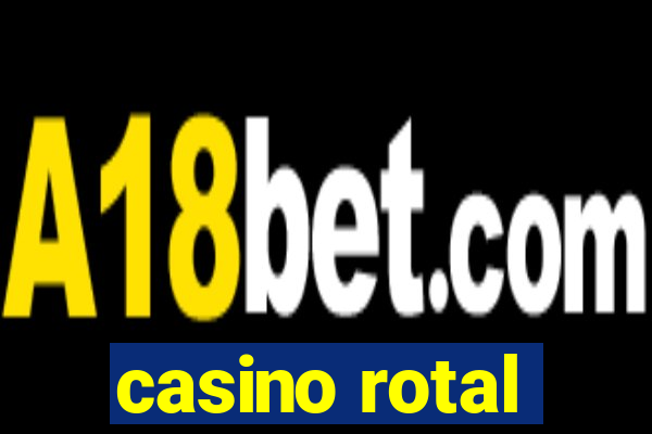 casino rotal