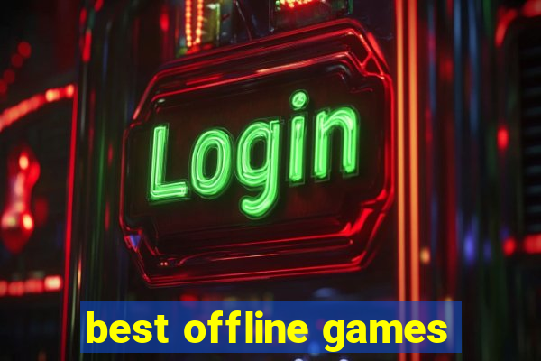 best offline games