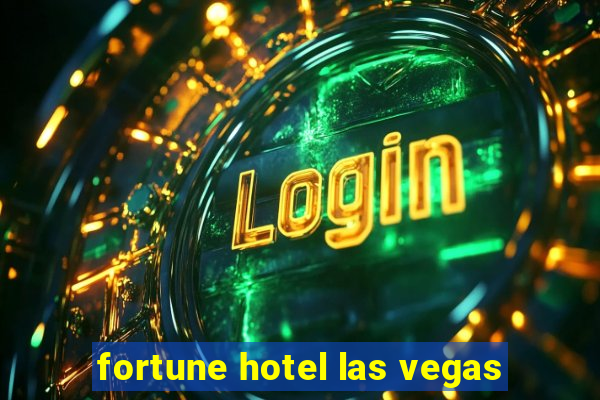 fortune hotel las vegas