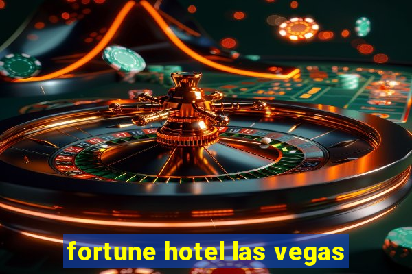 fortune hotel las vegas