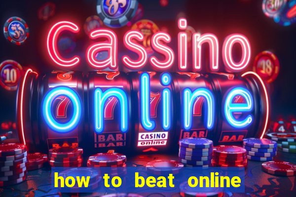 how to beat online casino slot machines