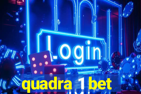 quadra 1 bet