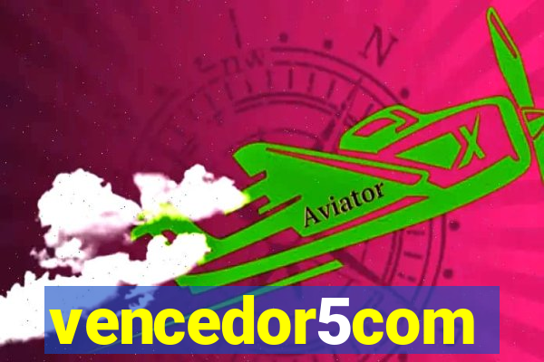 vencedor5com