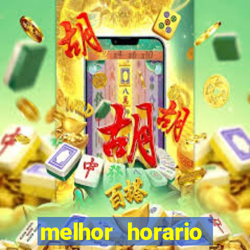 melhor horario jogar fortune mouse