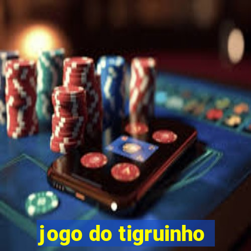 jogo do tigruinho