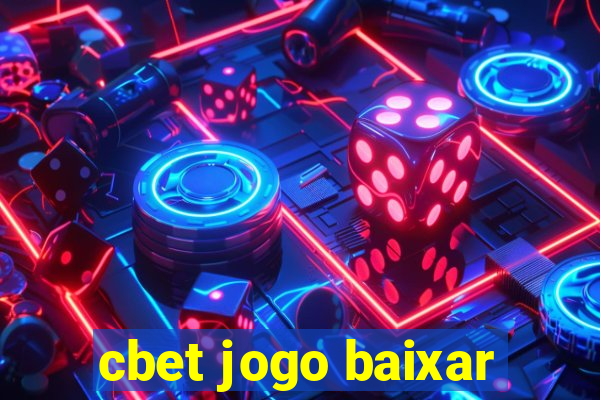 cbet jogo baixar