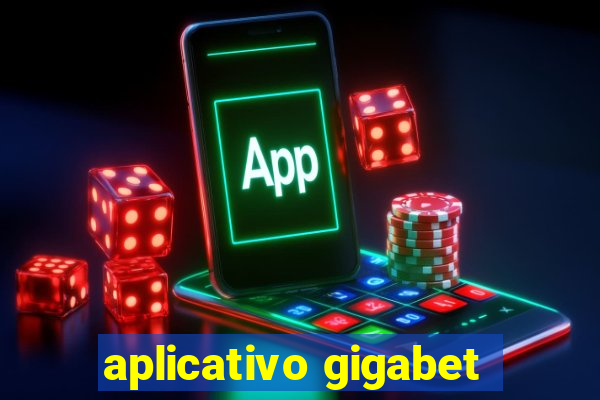 aplicativo gigabet