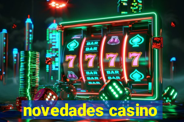 novedades casino