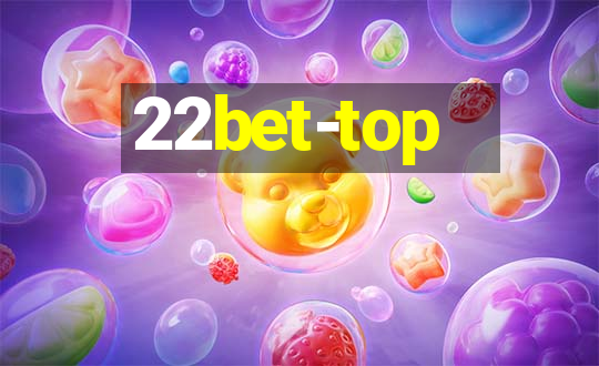 22bet-top