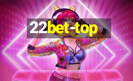 22bet-top