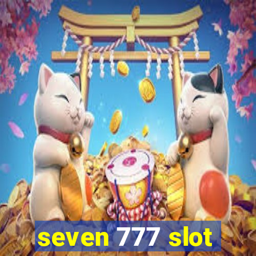 seven 777 slot