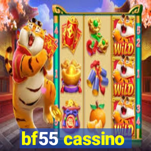 bf55 cassino