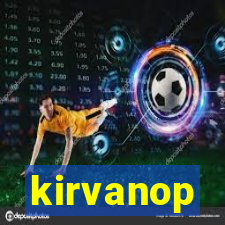 kirvanop