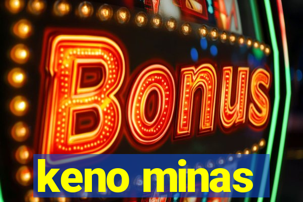 keno minas