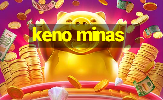 keno minas