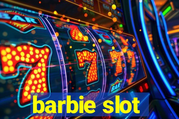 barbie slot