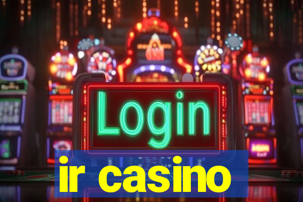 ir casino