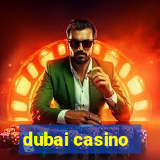 dubai casino