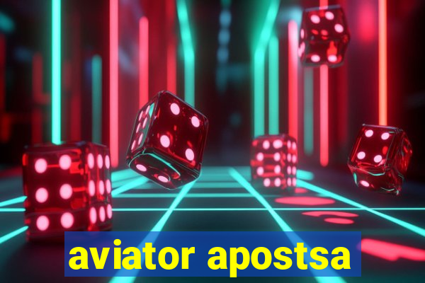 aviator apostsa