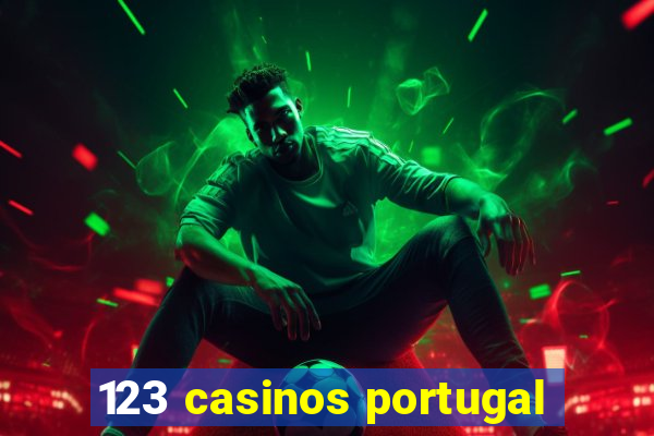 123 casinos portugal