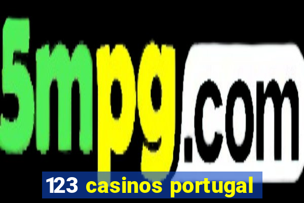 123 casinos portugal