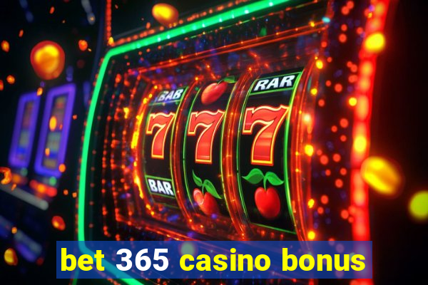 bet 365 casino bonus