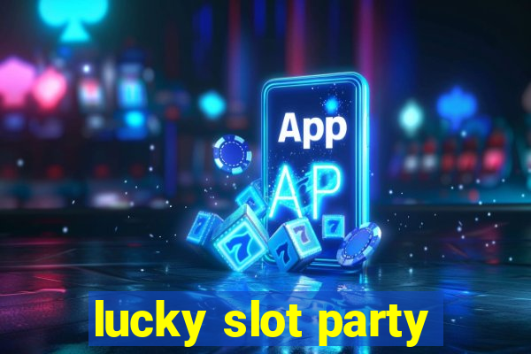 lucky slot party