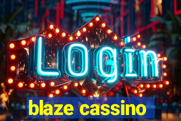 blaze cassino