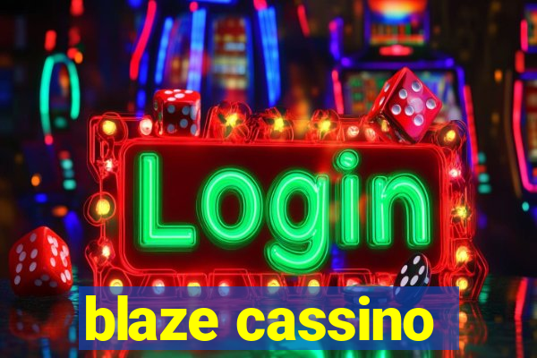 blaze cassino