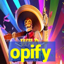 opify