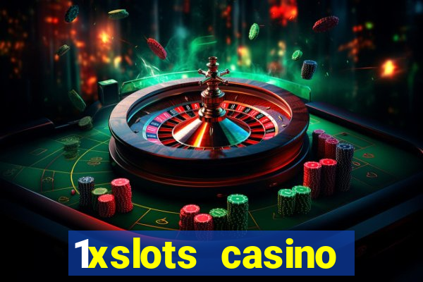 1xslots casino играть онлайн официальный сайт