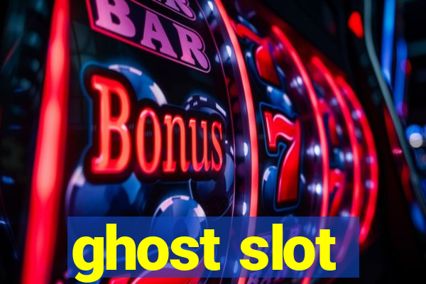 ghost slot