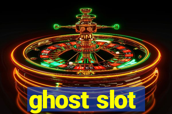 ghost slot