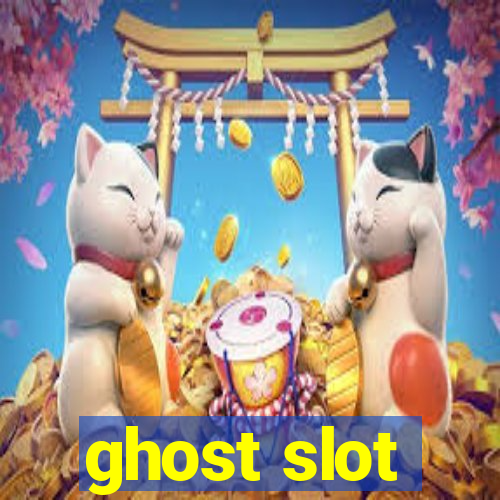 ghost slot