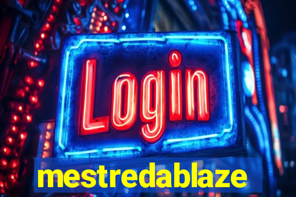 mestredablaze