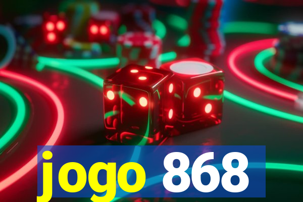 jogo 868