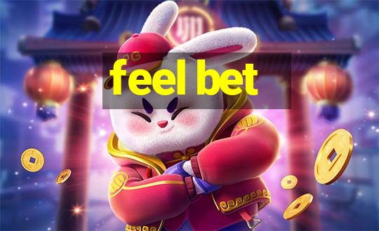 feel bet