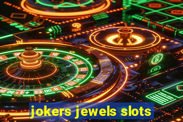 jokers jewels slots