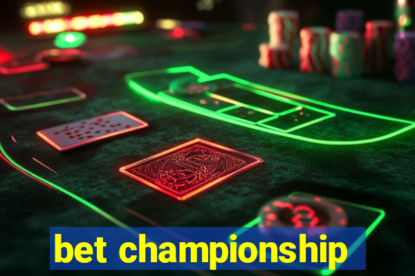 bet championship