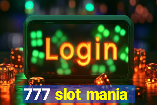 777 slot mania