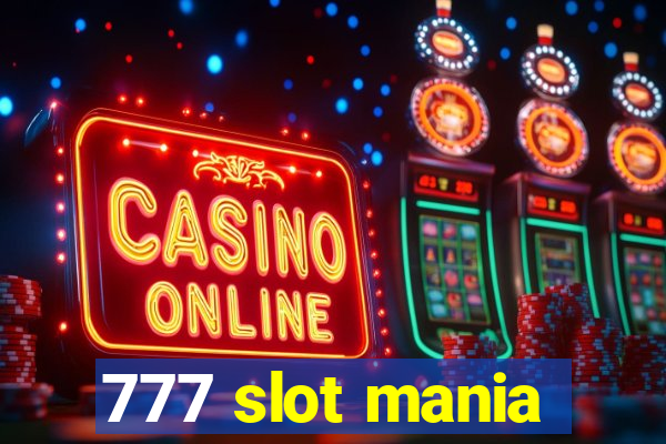 777 slot mania