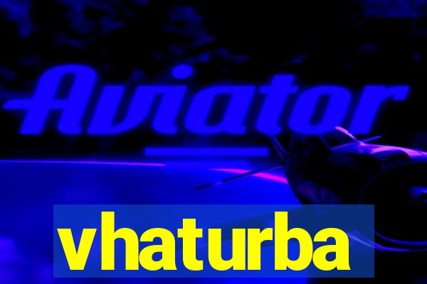 vhaturba