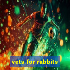 vets for rabbits