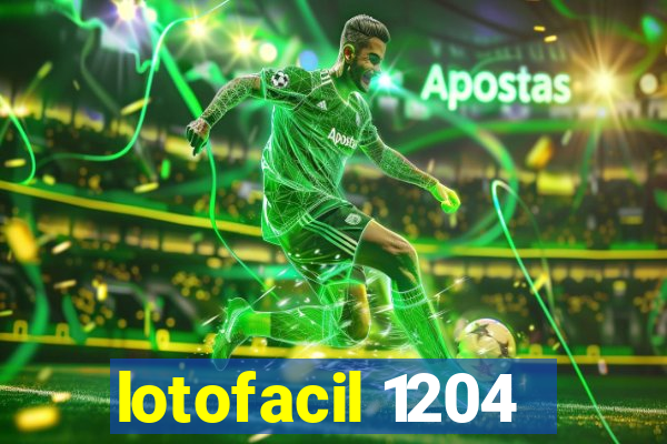 lotofacil 1204