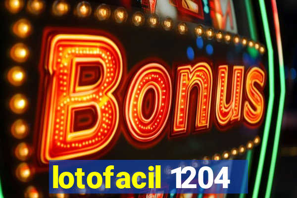 lotofacil 1204