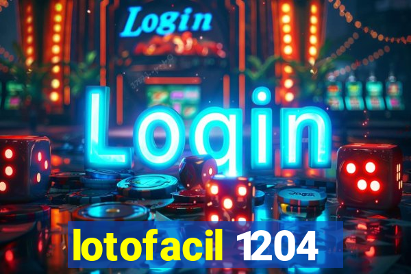 lotofacil 1204