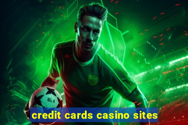 credit cards casino sites