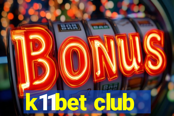 k11bet club